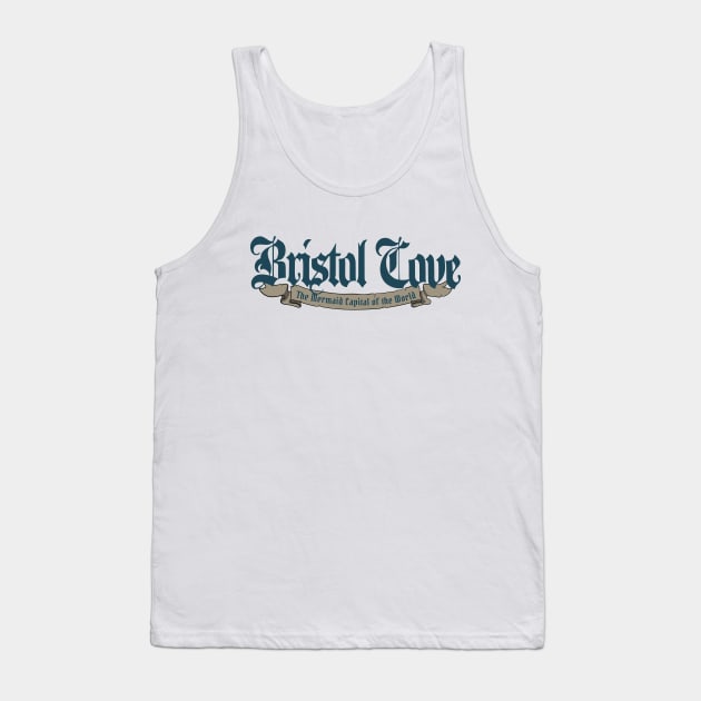 Bristol Cove - The Mermaid Capital of the World Tank Top by visualangel